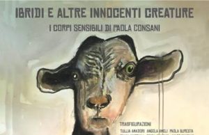 Pomarance: “Ibridi e altre innocenti creature”