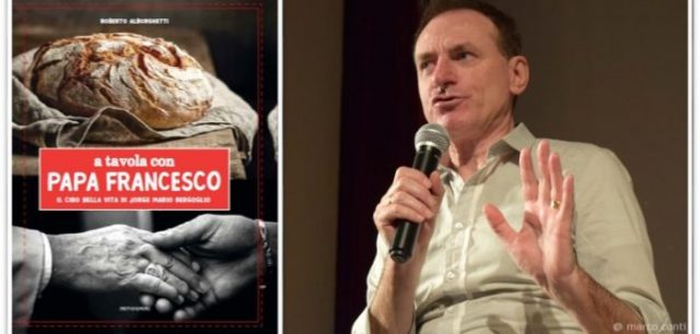 Piancastagnaio. “A tavola con Papa Francesco”, il libro di Roberto Alborghetti