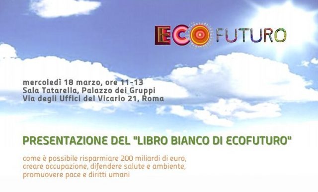 EcoFuturo, la presentazione del Libro Bianco sulle Ecotecnologie.