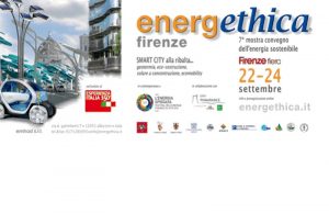 Energethica: sostenibilità e fonti rinnovabili. Firenze, 22-24 settembre