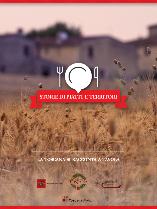 La Toscana si racconta anche a tavola, con un ebook di ricette e storie