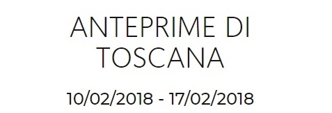 Anteprime di Toscana 2018, il vino toscano in scena sabato 10 febbraio