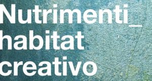 Nutrimenti_habitat creativo: residenza per artisti in Umbria