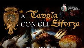 Turismo a Santa Fiora: A Tavola con gli Sforza.