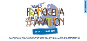 World Francigena Ultra Marathon, presentato il programma ufficiale dell’edizione 2018
