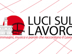 Lavoro, Toscana: A Montepulciano (SI) la VI edizione di “Luci sul lavoro”
