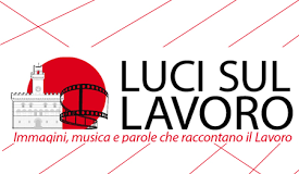 Lavoro, Toscana: A Montepulciano (SI) la VI edizione di “Luci sul lavoro”