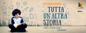 Contest letterario “Con i Bambini: tutta un’altra storia”