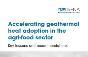 GGA (Global Geothermal Alliance): una pubblicazione fa il punto sulle applicazioni agrifood della geotermia