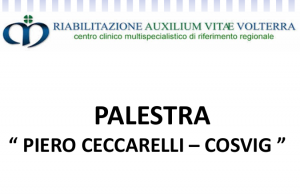 CoSviG: dedicata a Piero Ceccarelli la Palestra di Riabilitazione Area Cardio-respiratoria di Auxilium Vitae di Volterra